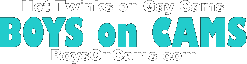 Live Gay Cams with Hot Twinks • BoysOnCams.com