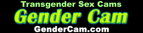 Live Tranny Webcam Shows • GenderCam.com